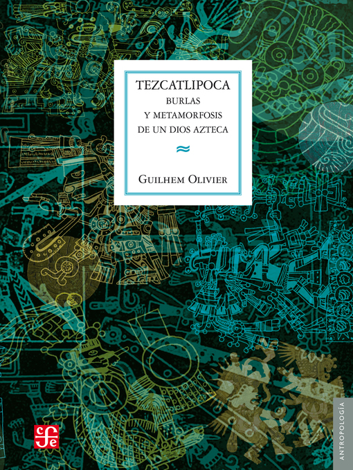 Title details for Tezcatlipoca by Guilhem Olivier - Available